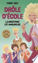 Drôle d'école - tome 02 : La directrice est amoureuse