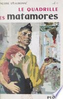 Drôle de jeunesse, le quadrille des matamores