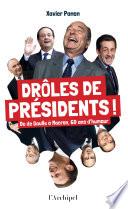Drôles de présidents !