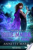 Druide immoral et Vodka