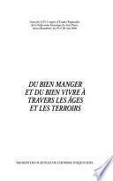 Du bien manger et du bien vivre à travers les âges et les terroirs