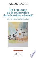 Du bon usage de la coopération dans le milieu éducatif