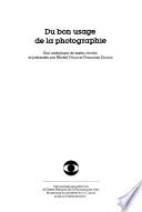 Du bon usage de la photographie