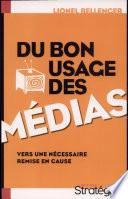 Du bon usage des médias