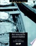 Du bon usage des ressources renouvelables