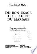 Du bon usage du sexe et du mariage