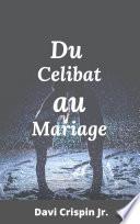 Du célibat au mariage