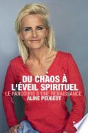 Du chaos à l'éveil spirituel - Le parcours d'une renaissance