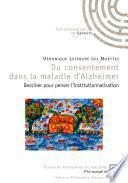 Du consentement dans la maladie d'alzheimer