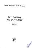 Du dandy au play-boy