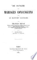 Du danger des mariages consanguins sous le rapport sanitaire