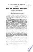 Du département de la Sarthe considéré sous le rapport forestier. (Extrait du Bulletin de la Société d'Agriculture de la Sarthe.).