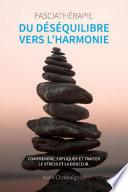 Du déséquilibre vers l'harmonie
