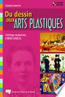 Du dessin aux arts plastiques