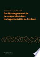 Du développement de la temporalité dans les hyperactivités de l'enfant