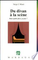 Du divan à la scène