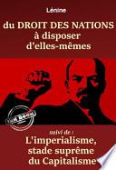 Du Droit des Nations à disposer d’elles-mêmes – suivi de : L’Impérialisme, stade suprême du capitalisme. [Nouv. éd. entièrement revue et corrigée].