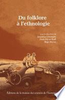 Du Folklore à l'ethnologie