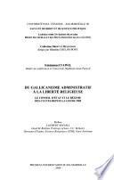Du gallicanisme administratif à la liberté religieuse