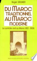 Du Maroc traditionnel au Maroc moderne