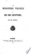 Du Ministère Villèle et de ses œuvres