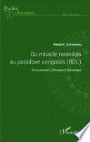 Du miracle rwandais au paradoxe congolais (RDC)