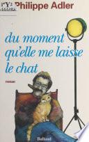 Du moment qu'elle me laisse le chat