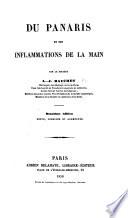 Du panaris et des inflammations de la main ... Deuxième edition, revue, corrigée et augmentée