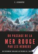Du passage de la Mer Rouge par les hébreux