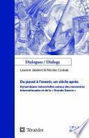 Du passé à l'avenir, un siècle après