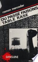Du passé faisons table rase