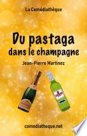 Du pastaga dans le champagne