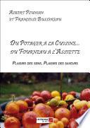 Du Potager à la Cuisine... du Fourneau à l'Assiette