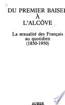 Du premier baiser à l'alcôve
