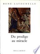 Du prodige au miracle
