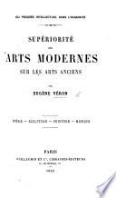 Du progrès intellectuel dans l'humanité. Superiorité des arts modernes sur les arts anciens ... Poésie-Sculpture-Peinture-Musique