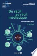 Du récit au récit médiatique
