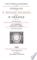 Du recueil des vies de quelques prêtres de l'Oratoire du P. Cloyseault: ptie. Généralats du P. François Bourgoing et du P. Senault