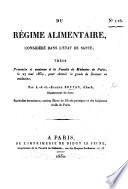 Du régime alimentaire, considéré dans l'état de santé, thèse, etc