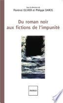 Du roman noir aux fictions de l'impunité