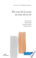 Du sens de la mort au sens de la vie