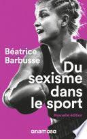 Du sexisme dans le sport - Nouvelle Edition