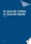 Du socialisme utopique au socialisme ringard