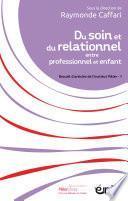 Du soin et du relationnel entre professionnel et enfant