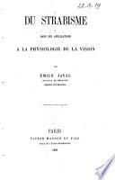 Du strabisme dans ses applications à la physiologie de la vision