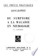 Du symptôme à la maladie en neurologie