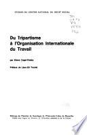 Du tripartisme à l'Organisation internationale du travail