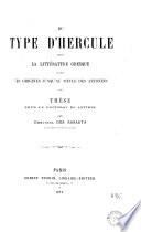 Du type d'Hercule dans la littérature Grecque depuis les origines jusqu'au siècle des Antonins