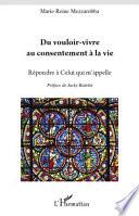 Du vouloir-vivre au consentement à la vie
