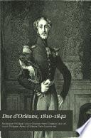 Duc d'Orléans, 1810-1842
